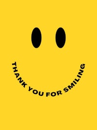 a yellow smiley face with the words thank you for smiling